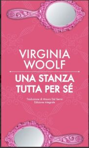 Il mio libro della settimana: “Una stanza tutta per sé” di Virginia Woolf