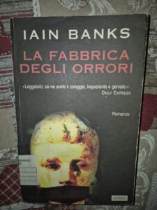 Il mio libro della settimana: “La fabbrica degli orrori” di Iain Banks