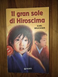 Il mio libro della settimana: “Il gran sole di Hiroscima” di Karl Bruckner