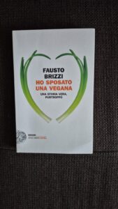Il mio libro della settimana: “Ho sposato una vegana” di Fausto Brizzi