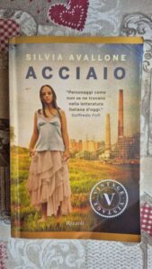 Il mio libro della settimana: “Acciaio” di Silvia Avallone
