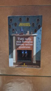 Il mio libro della settimana: “Tutti nella mia famiglia hanno ucciso qualcuno” di Benjamin Stevenson